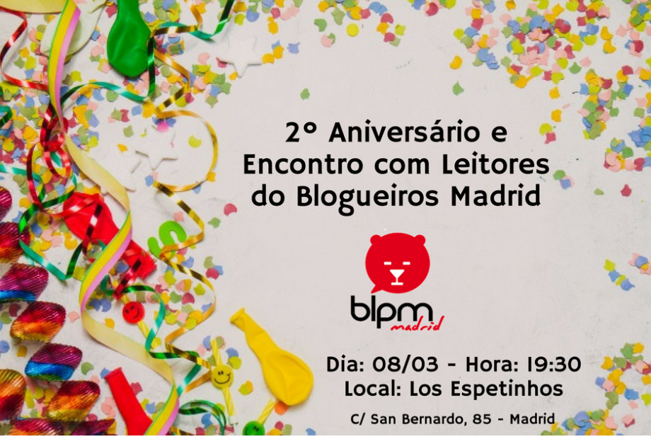 Aniversário e Encontro com Leitores do Blogueiros Madrid
